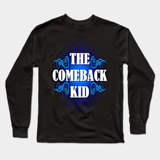 The Comeback Kid Long Sleeve T-Shirt